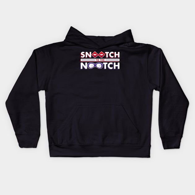 Snootch to the Nootch Kids Hoodie by Mouthpiece Studios